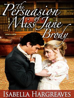 cover image of The Persuasion of Miss Jane Brody